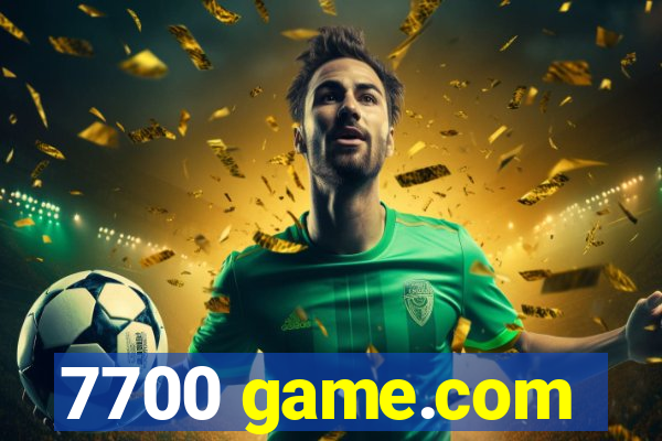 7700 game.com